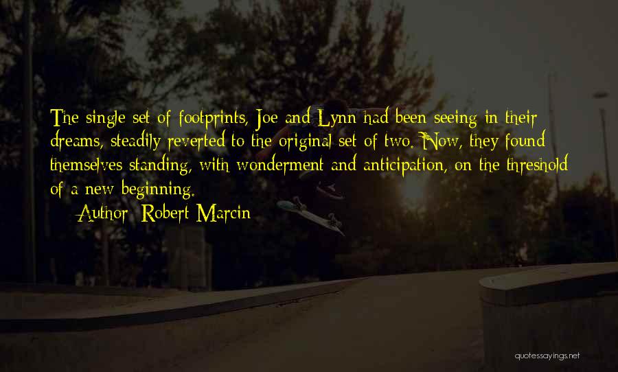 Footprints Quotes By Robert Marcin