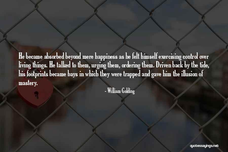 Footprints Quotes By William Golding