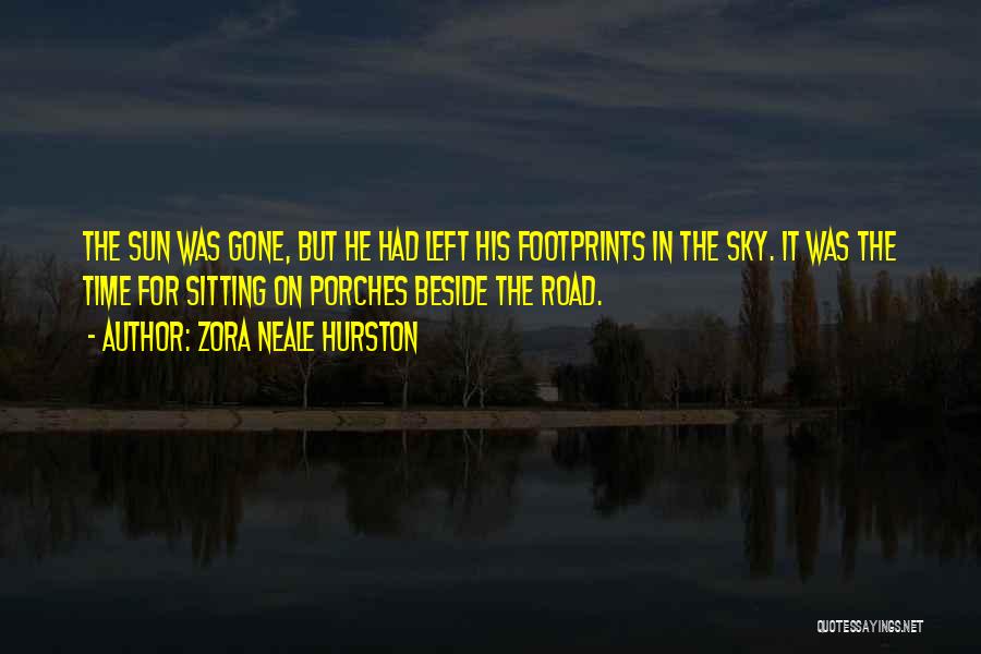 Footprints Quotes By Zora Neale Hurston