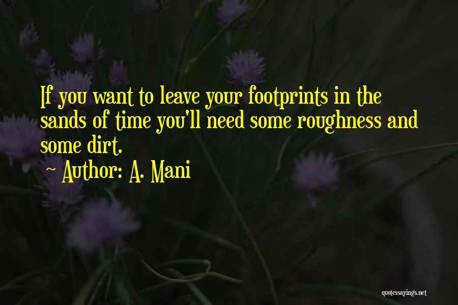 Footprints Sands Of Time Quotes By A. Mani