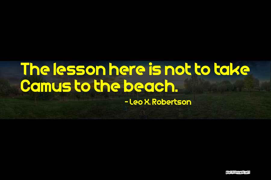 Footsore Usa Quotes By Leo X. Robertson Footsore Usa Quotes By Leo X. Robertson