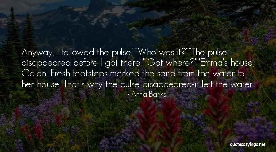 Footsteps In Sand Quotes By Anna Banks