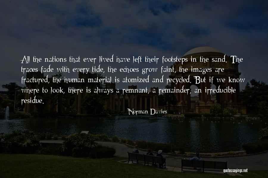 Footsteps In Sand Quotes By Norman Davies Footsteps In Sand Quotes By Norman Davies