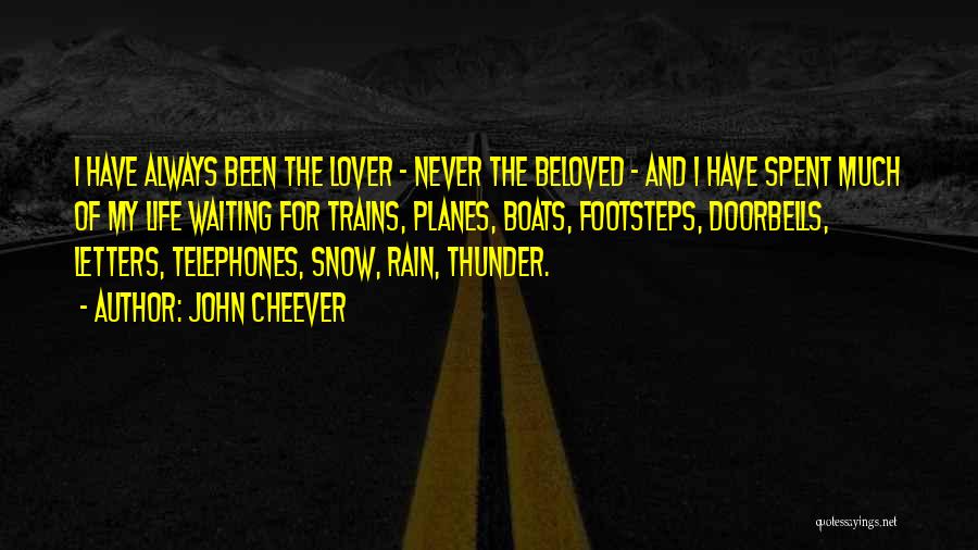 Footsteps Quotes By John Cheever