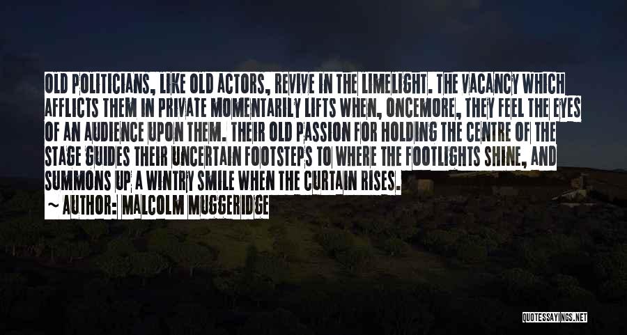 Footsteps Quotes By Malcolm Muggeridge