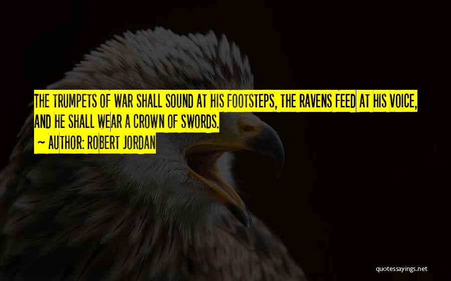 Footsteps Quotes By Robert Jordan