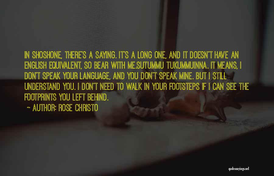 Footsteps Quotes By Rose Christo