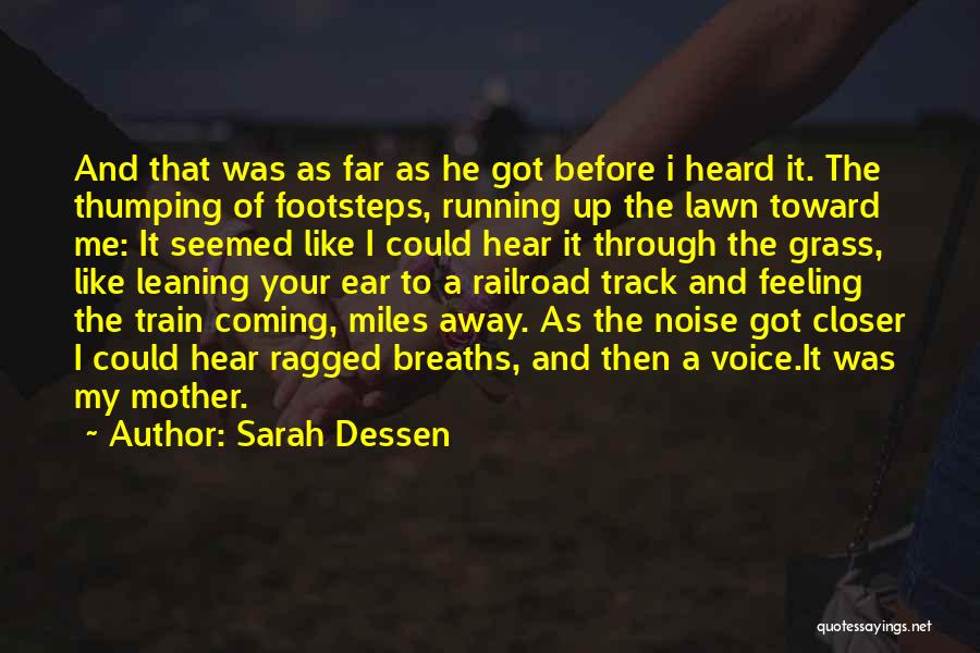 Footsteps Quotes By Sarah Dessen