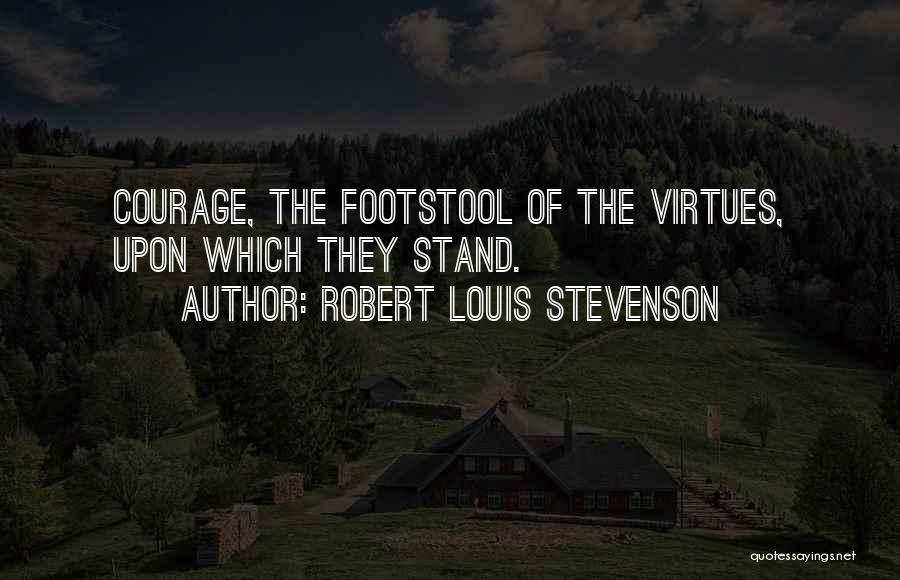 Footstool Quotes By Robert Louis Stevenson