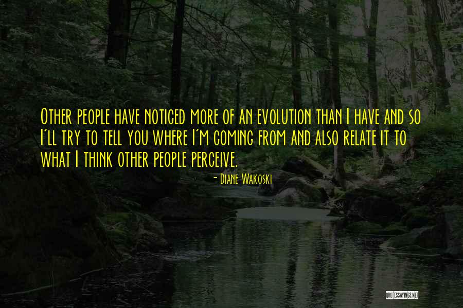 Footwalker Quotes By Diane Wakoski Footwalker Quotes By Diane Wakoski
