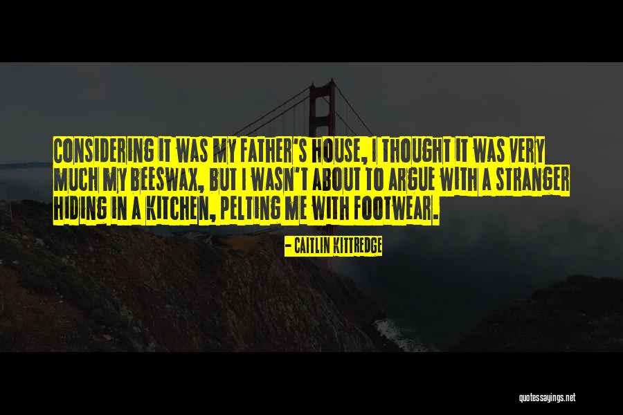 Footwear Etc Quotes By Caitlin Kittredge Footwear Etc Quotes By Caitlin Kittredge