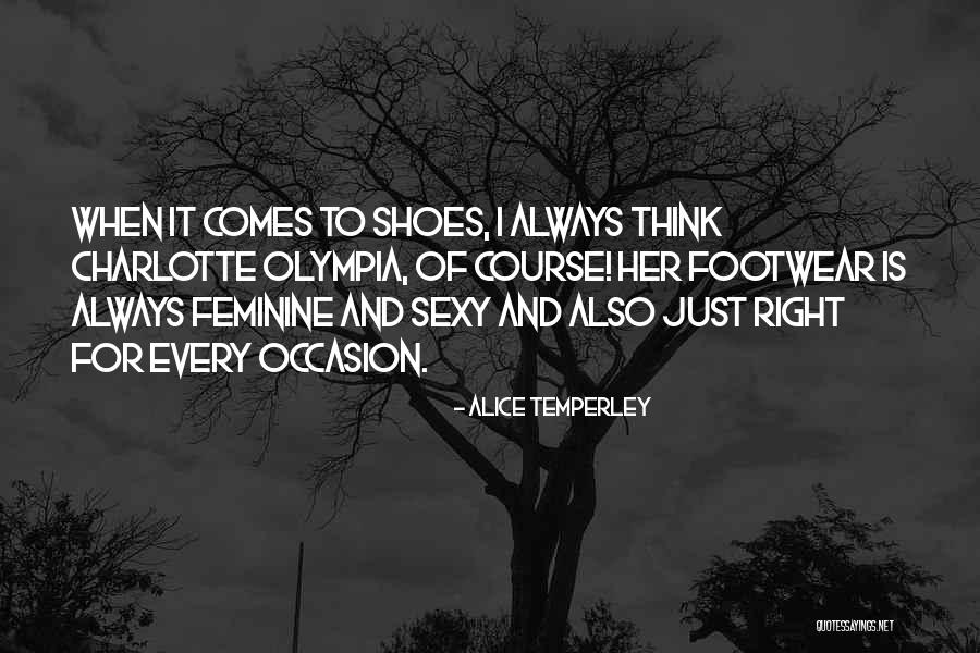 Footwear Quotes By Alice Temperley