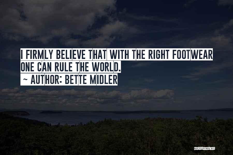 Footwear Quotes By Bette Midler