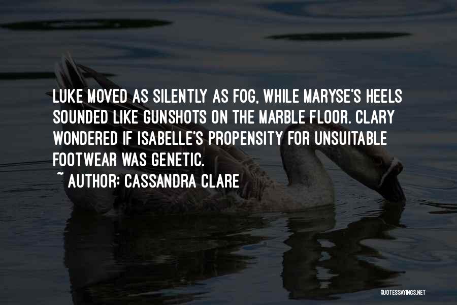 Footwear Quotes By Cassandra Clare