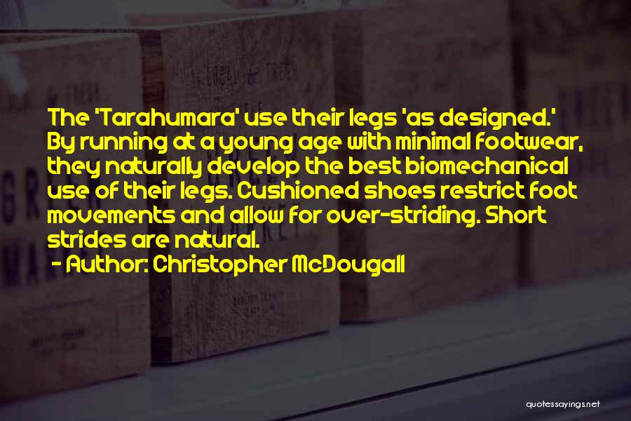 Footwear Quotes By Christopher McDougall