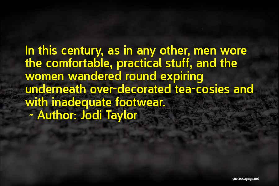 Footwear Quotes By Jodi Taylor Footwear Quotes By Jodi Taylor