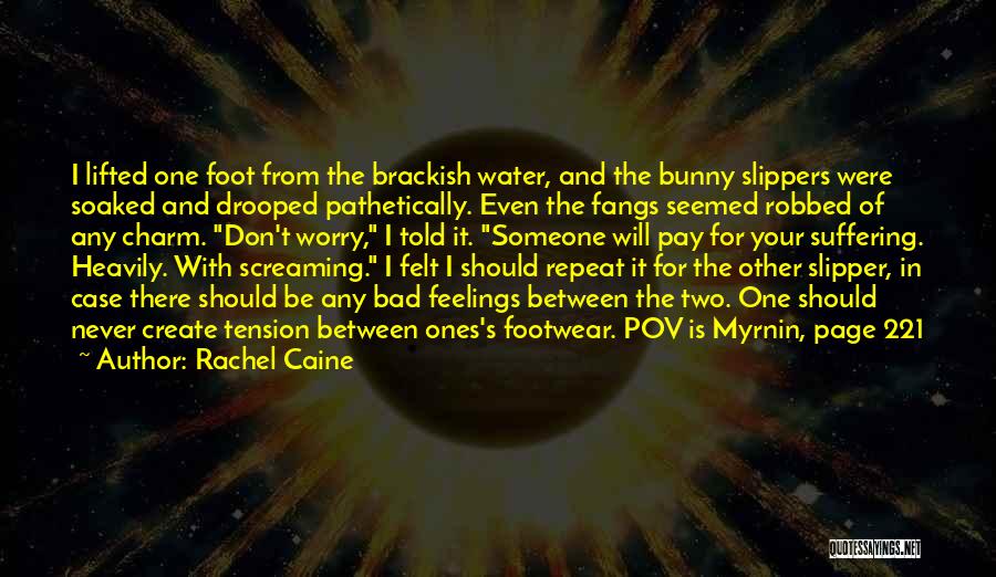Footwear Quotes By Rachel Caine