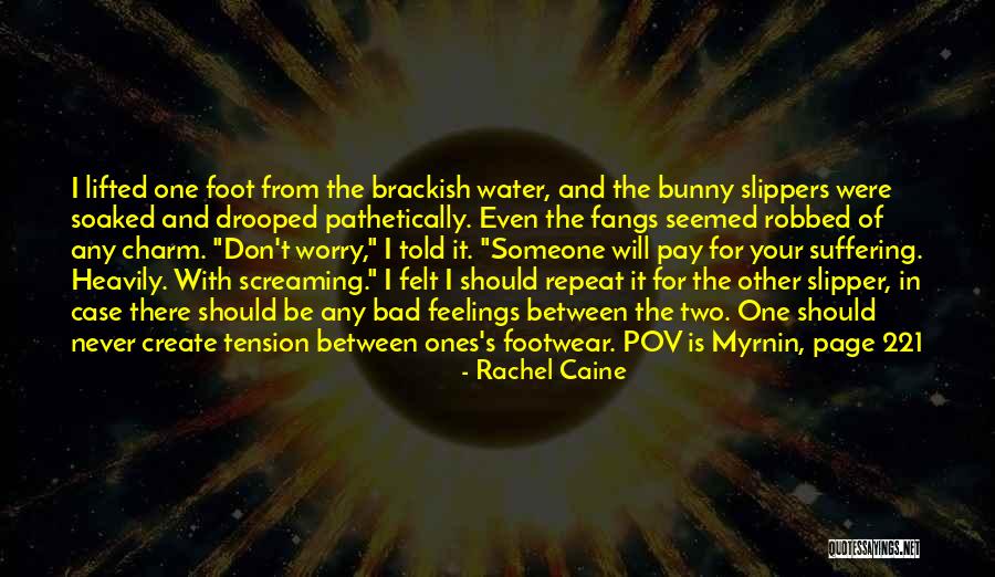 Footwear Quotes By Rachel Caine