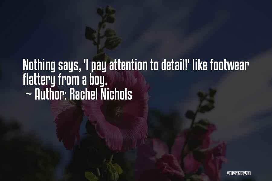 Footwear Quotes By Rachel Nichols