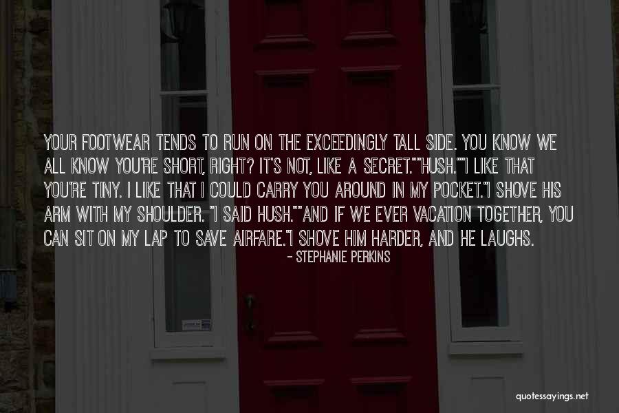 Footwear Quotes By Stephanie Perkins Footwear Quotes By Stephanie Perkins