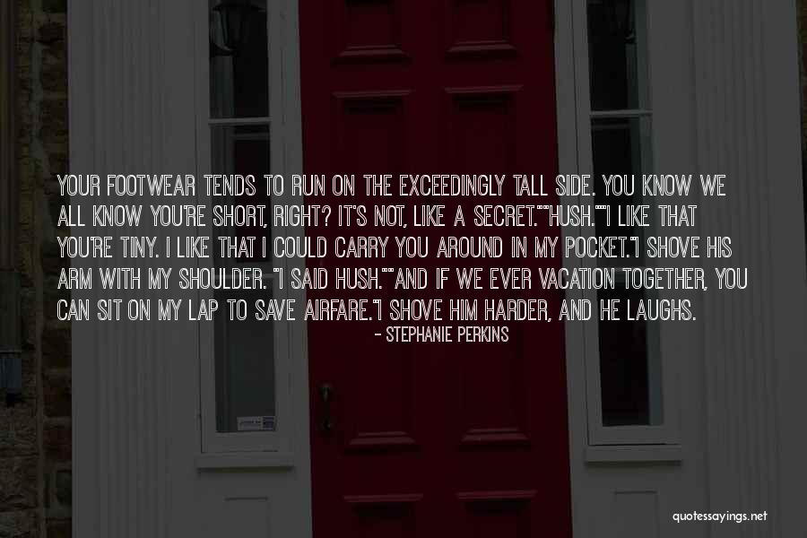 Footwear Quotes By Stephanie Perkins