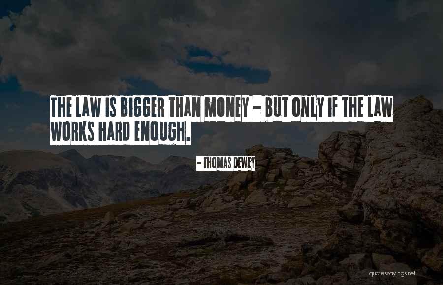Footwear Shoes Quotes By Thomas Dewey