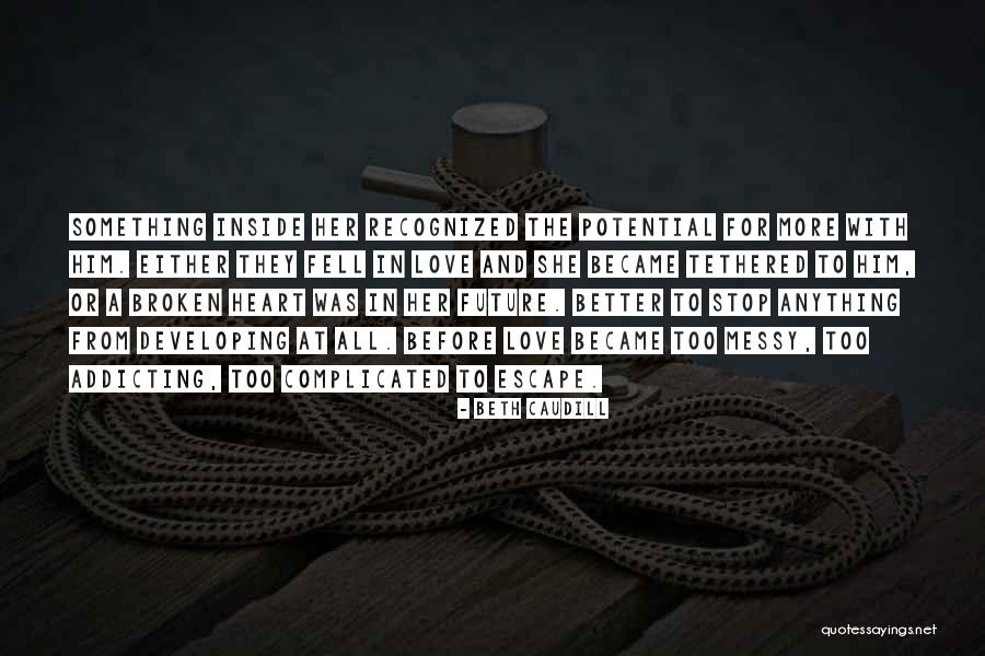 For A Better Future Quotes By Beth Caudill For A Better Future Quotes By Beth Caudill