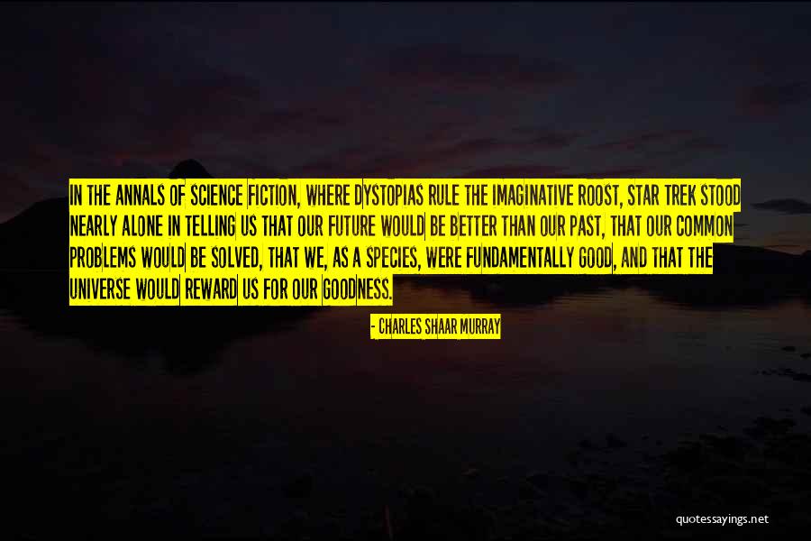 For A Better Future Quotes By Charles Shaar Murray For A Better Future Quotes By Charles Shaar Murray