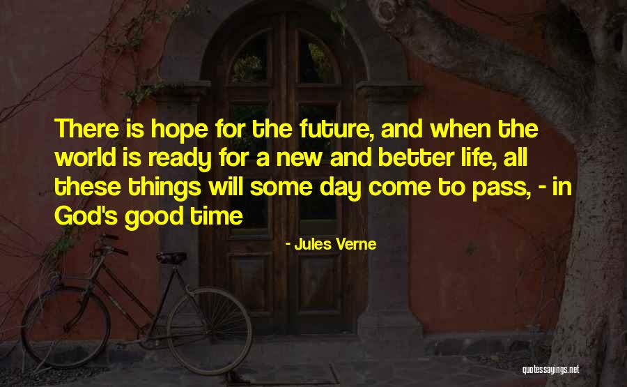 For A Better Future Quotes By Jules Verne For A Better Future Quotes By Jules Verne