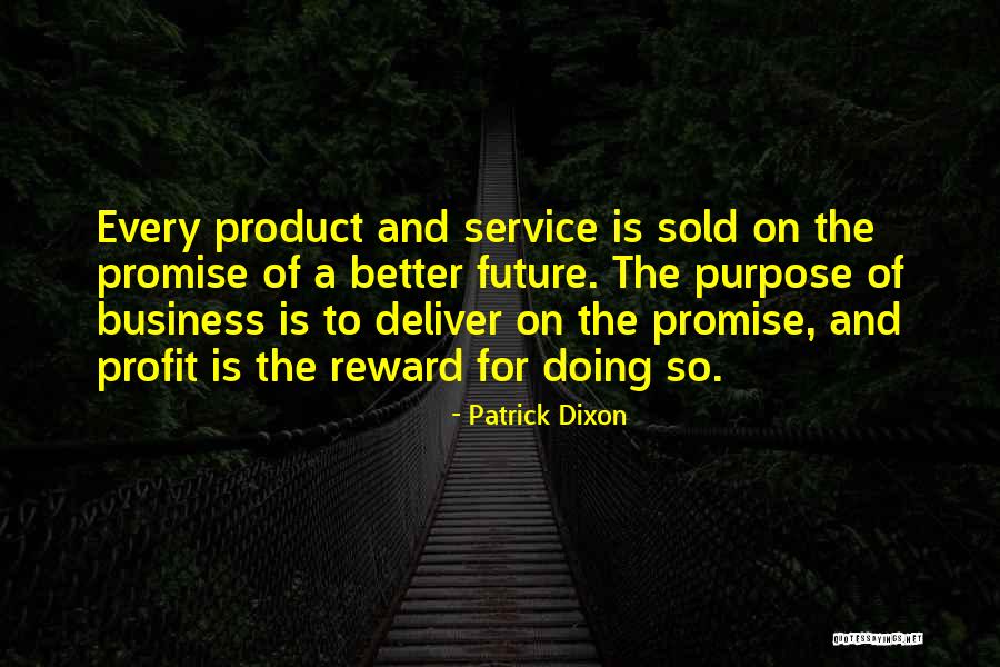 For A Better Future Quotes By Patrick Dixon For A Better Future Quotes By Patrick Dixon
