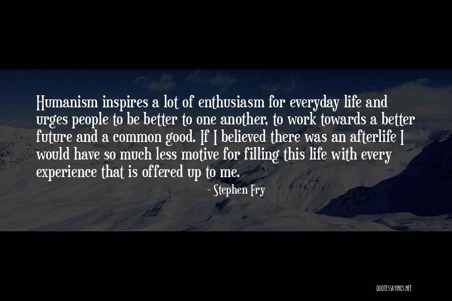 For A Better Future Quotes By Stephen Fry For A Better Future Quotes By Stephen Fry