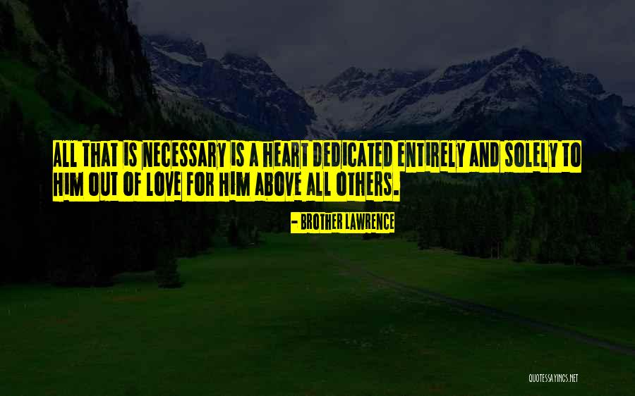 For A Brother Quotes By Brother Lawrence For A Brother Quotes By Brother Lawrence