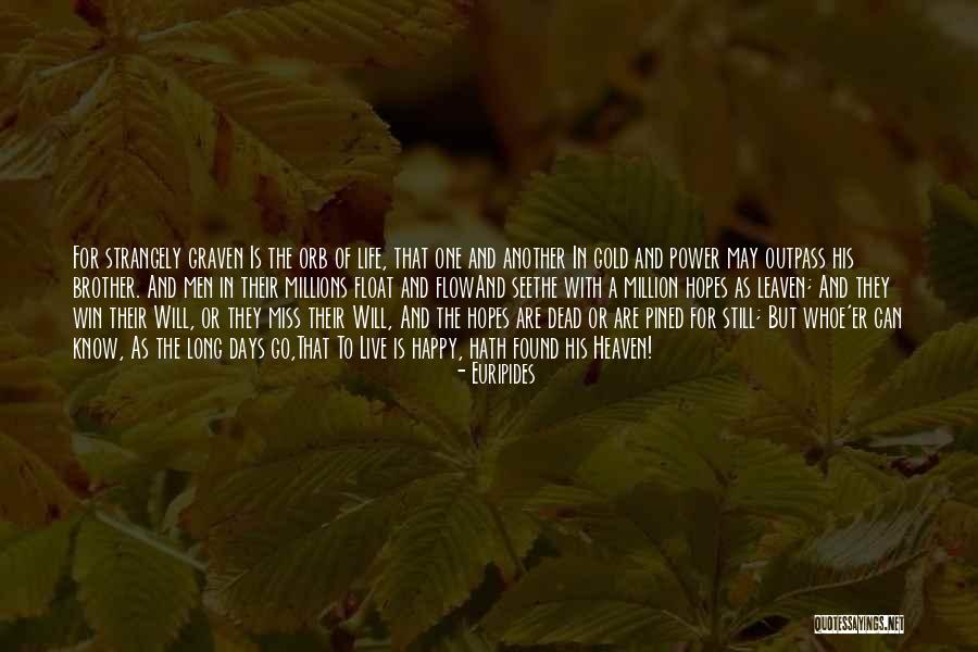 For A Brother Quotes By Euripides For A Brother Quotes By Euripides