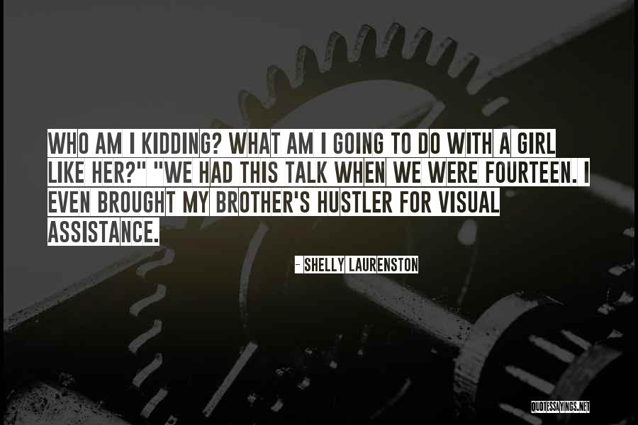 For A Brother Quotes By Shelly Laurenston For A Brother Quotes By Shelly Laurenston