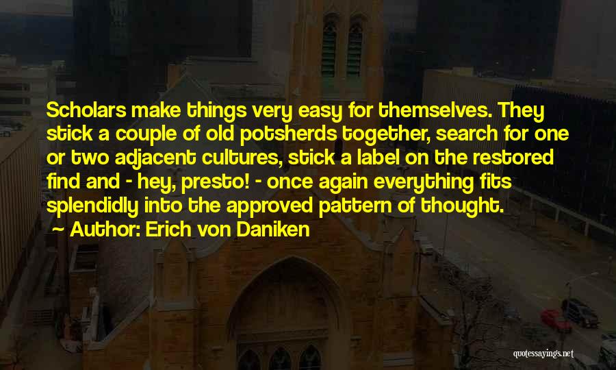 For A Couple Quotes By Erich Von Daniken