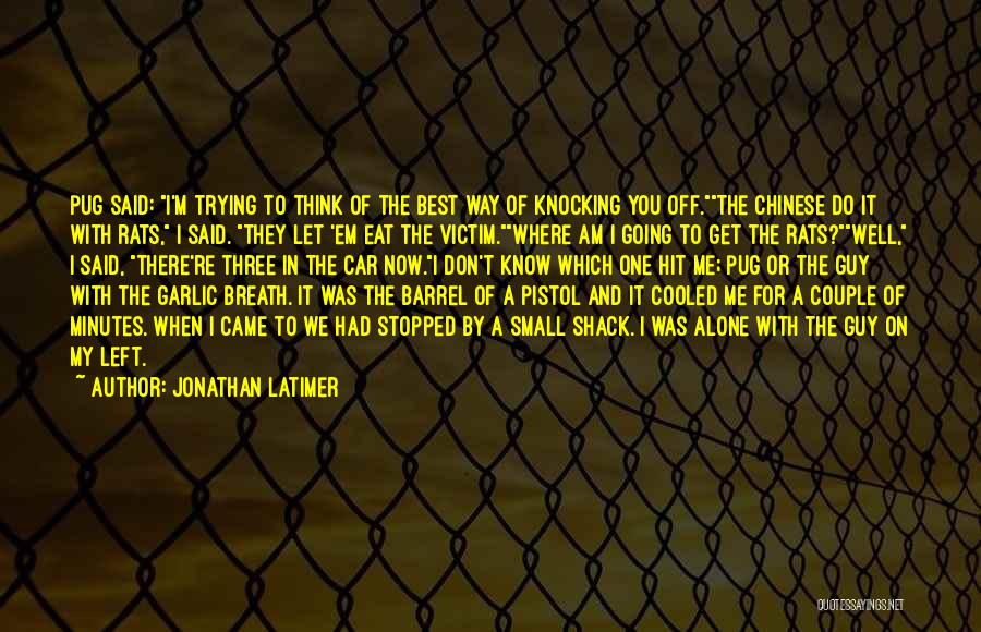 For A Couple Quotes By Jonathan Latimer