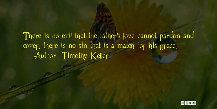 For A Father Quotes By Timothy Keller