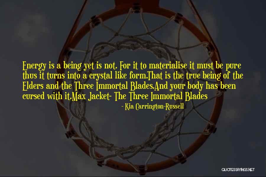 For A Few To Be Immortal Quote Quotes By Kia Carrington-Russell