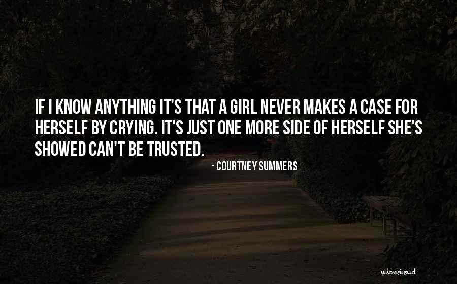 For A Girl Quotes By Courtney Summers For A Girl Quotes By Courtney Summers