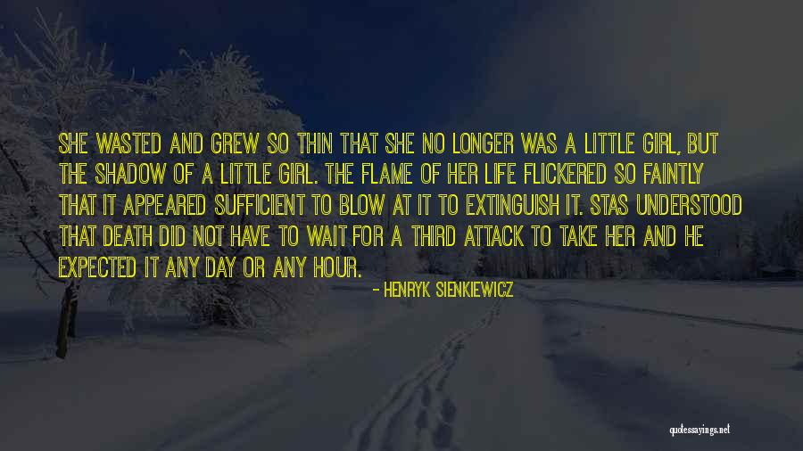 For A Girl Quotes By Henryk Sienkiewicz