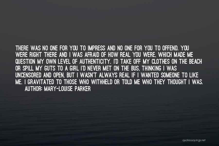 For A Girl Quotes By Mary-Louise Parker