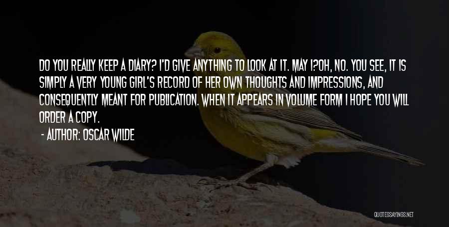 For A Girl Quotes By Oscar Wilde