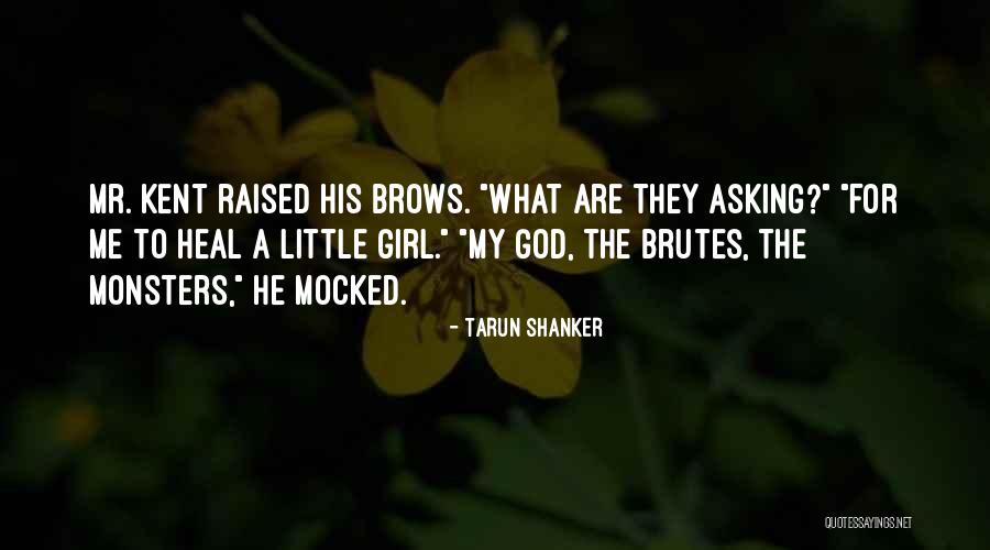 For A Girl Quotes By Tarun Shanker