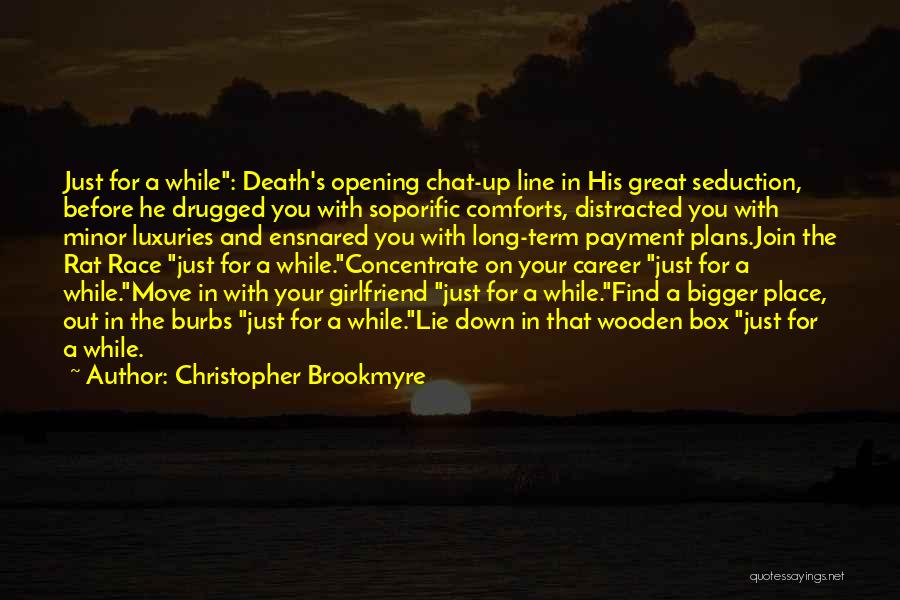 For A Girlfriend Quotes By Christopher Brookmyre