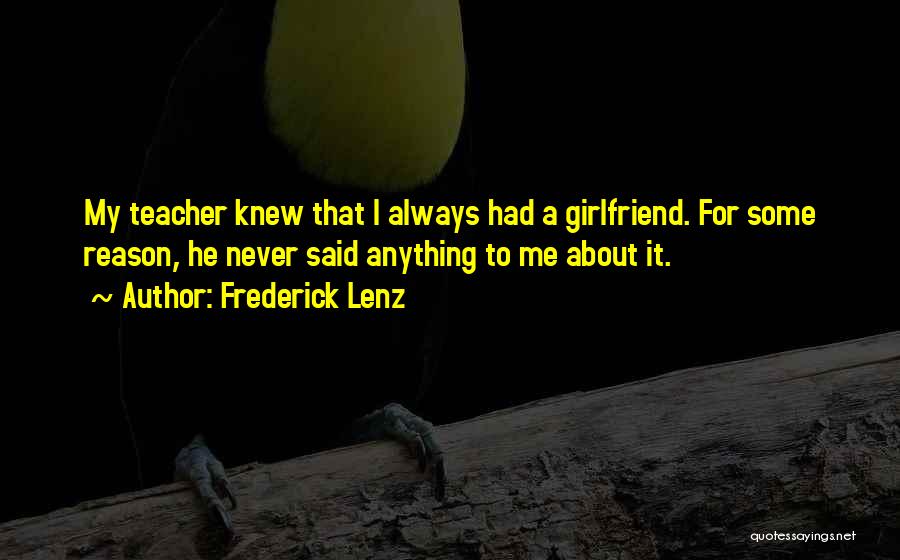 For A Girlfriend Quotes By Frederick Lenz