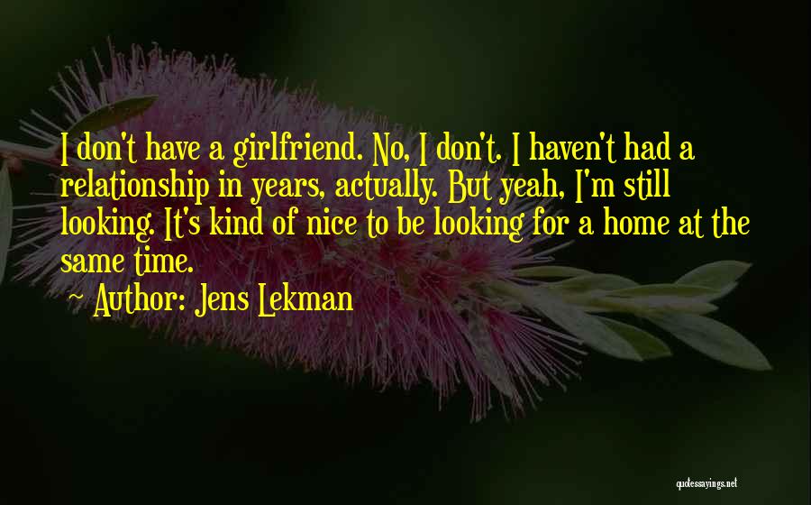 For A Girlfriend Quotes By Jens Lekman