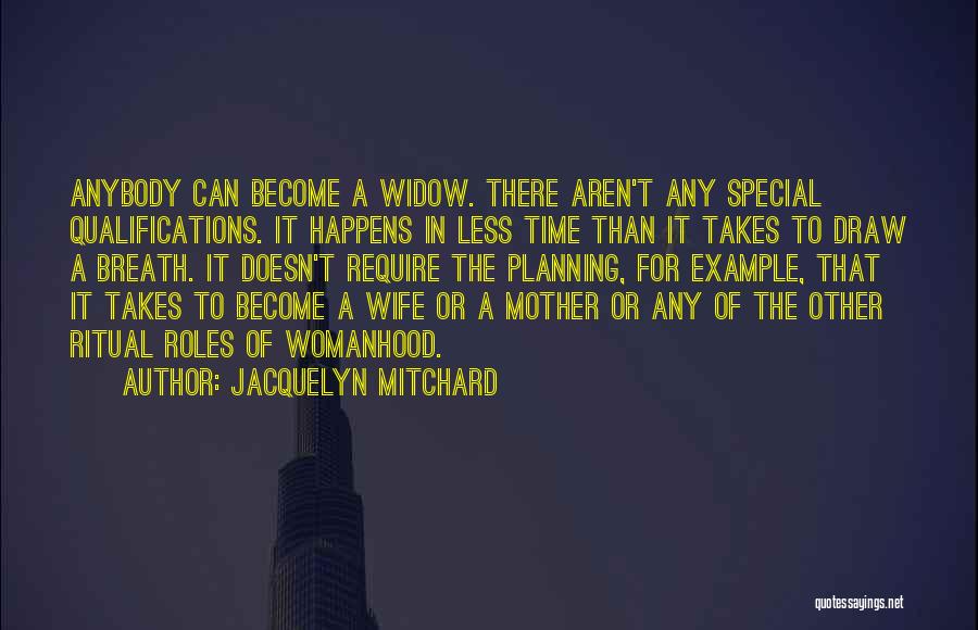 For A Mother Quotes By Jacquelyn Mitchard