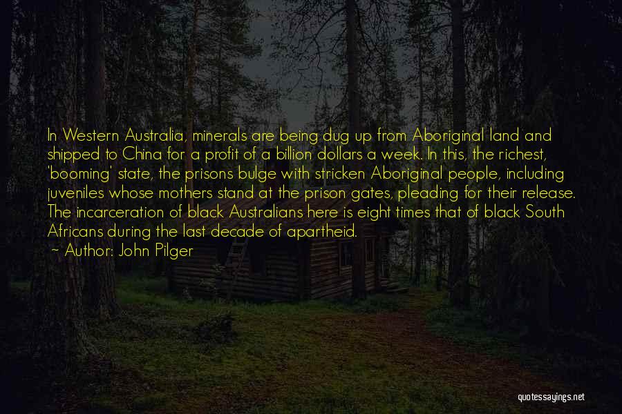 For A Mother Quotes By John Pilger