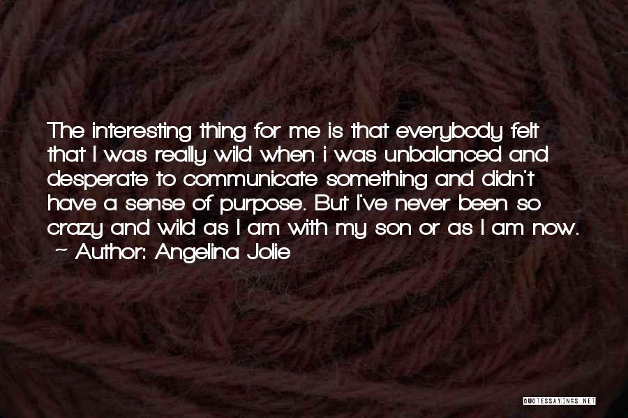 For A Son Quotes By Angelina Jolie