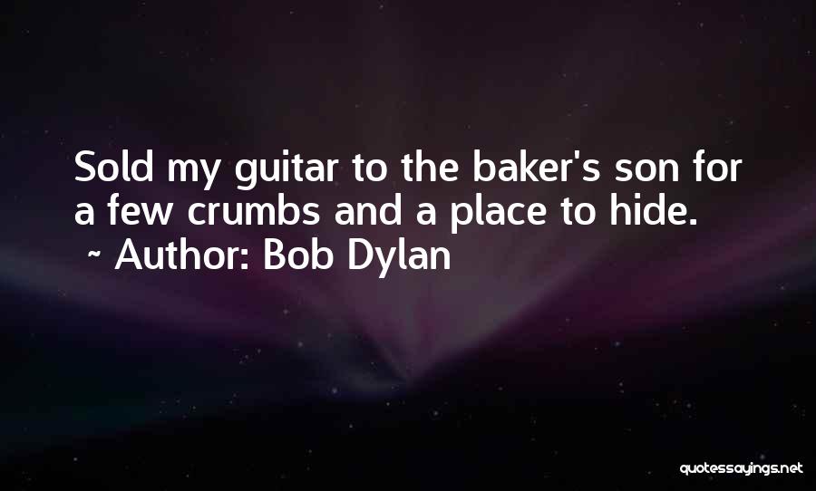 For A Son Quotes By Bob Dylan